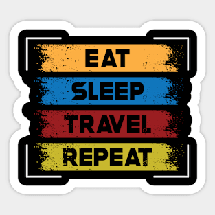 eat sleep travel repeat Sticker